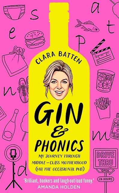 Gin And Phonics by Clara Batten Hardback Book