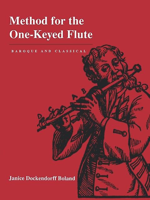 Method For The Onekeyed Flute by Janice Dockendorff Boland Paperback
