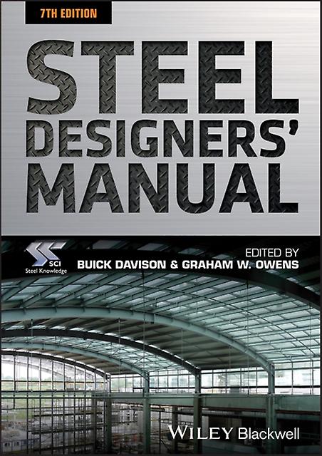 Steel Designers' Manual - SCI - Structural engineering - John Wiley and Sons Ltd - Paperback