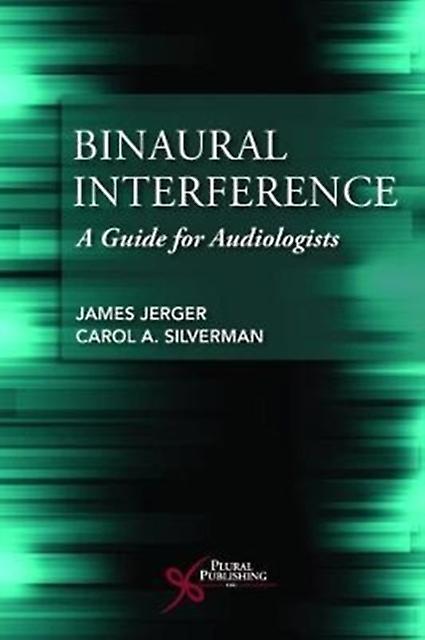 Binaural Interference by Carol A. Silverman Paperback
