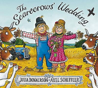 The Scarecrows Wedding by Julia Donaldson Paperback Book