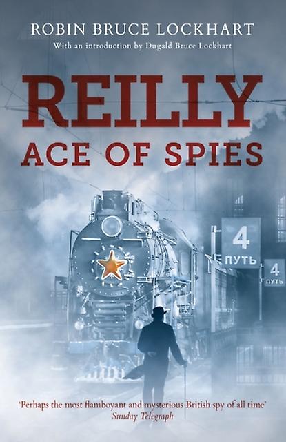 Reilly Ace Of Spies by Robin BruceLockhart Paperback Book