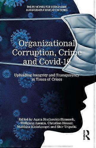 Organizational Corruption Crime And Covid19 Paperback
