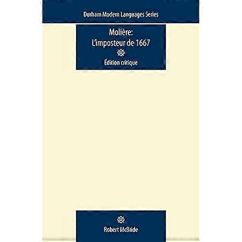 Moliere: L'imposteur De 1667:A Critical Edition
