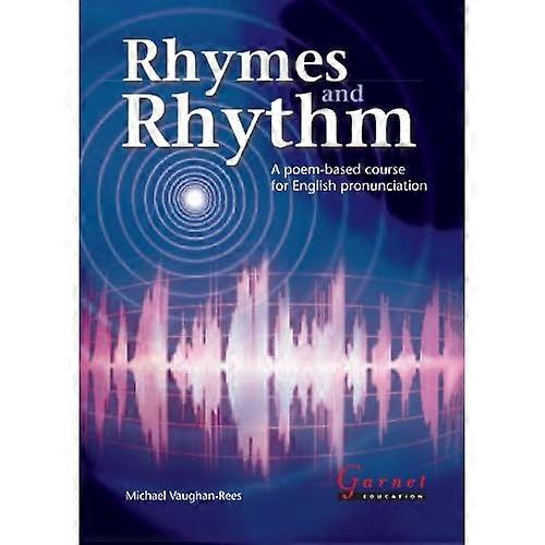 Rhymes and Rhythm: A Poem-Based Course for English Pronunciation Study