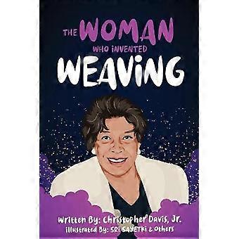The Woman Who Invented Weaving