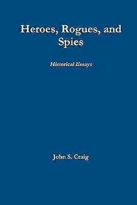 Héros, voleurs et espions