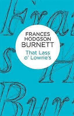 That Lass o' Lowrie's