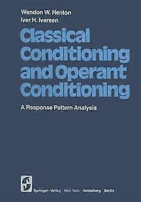 Classical Conditioning and Operant Conditioning