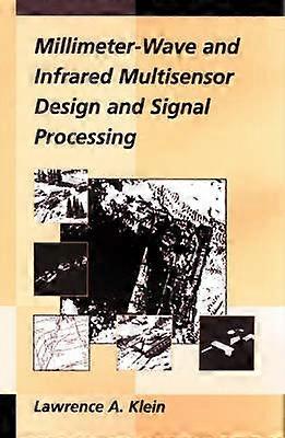 Millimeter-Wave and Infrared Multisensor Design and Signal Processing