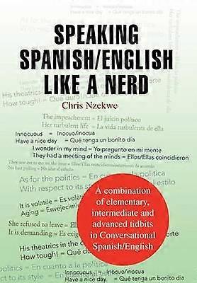 Hablando español/inglés como un nerd
