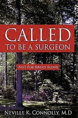Called to Be a Surgeon