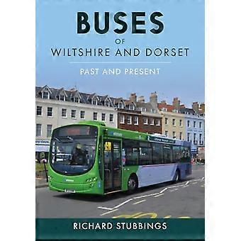 Buses of Wiltshire and Dorset Past and Present