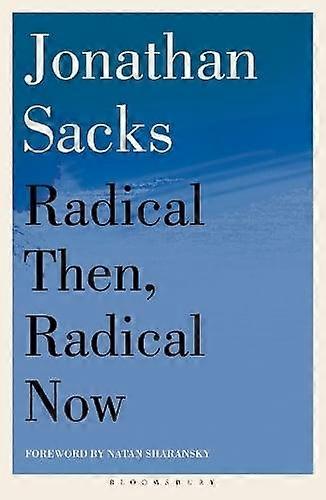 Radical Then Radical Now by Sir Jonathan Sacks Paperback
