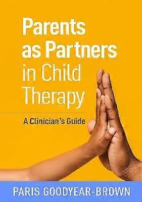 Parents as Partners in Child Therapy