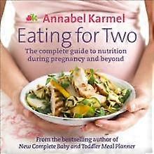Eating For Two by Annabel Karmel Hardback Book