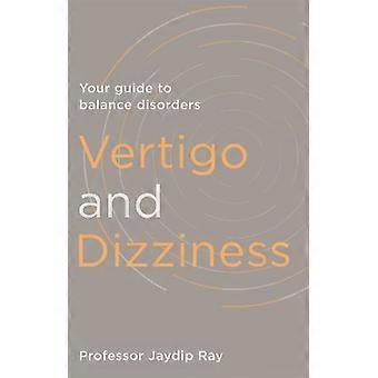 Vertigo And Dizziness - Jaydip Ray
