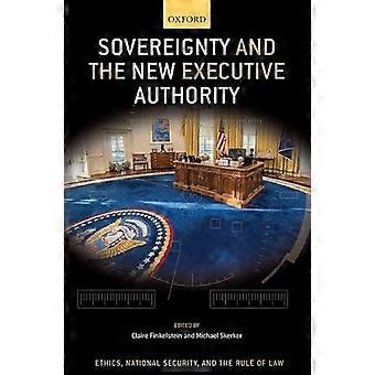 Sovereignty and the New Executive Authority