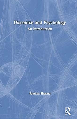 Discourse and Psychology: An Introduction