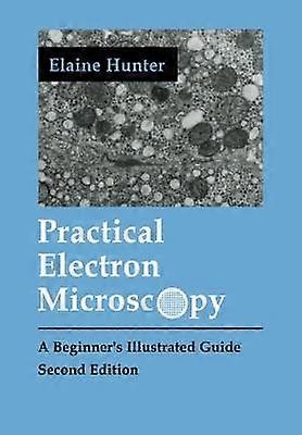 Microscopie electronică practică