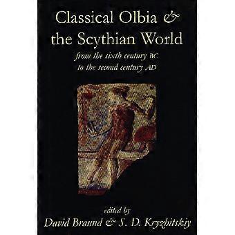 Klassiska Olbia och den skytiska världen: Från det sjätte århundradet f.Kr. till det andra århundradet e.Kr. (Proceedings of the British Academy)