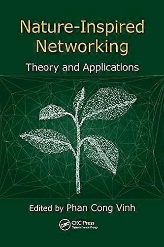 Nature-Inspired Networking: Theory and Applications