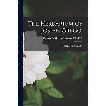 Josiah Greggs herbarium .; Planter af Dr. Greggs samling, 1846-1847