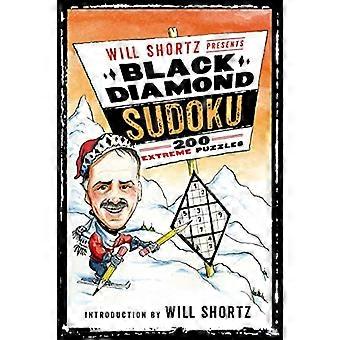 Will Shortz präsentiert Black Diamond Sudoku: 200 Extreme Rätsel