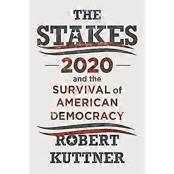 Innsatsen: 2020 og det amerikanske demokratiets overlevelse