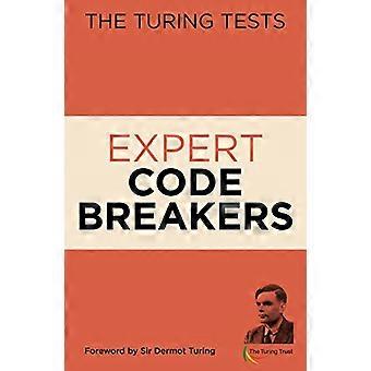 The Turing Tests Expert Codebreakers (The Turing Tests puzzles)