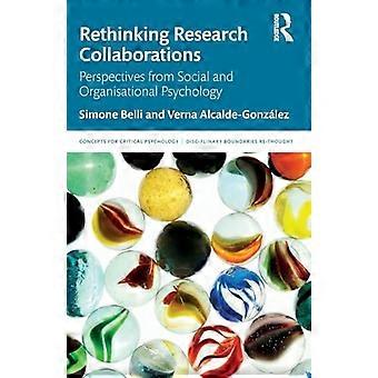Rethinking Research Collaborations Perspectives from Social and Organizational Psychology