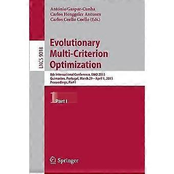 Evolutionary Multi-criterion Optimization 8th International Conference Emo 20 - Springer Nature B.V - Paperback - en Book