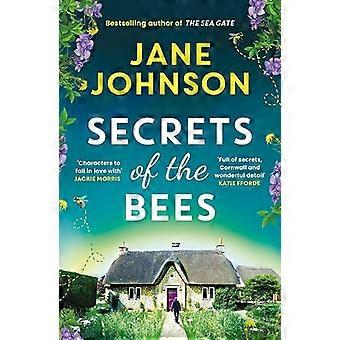 Secrets of the Bees A sumptuous Cornish tale packed with heart relationships and mysteries from the past