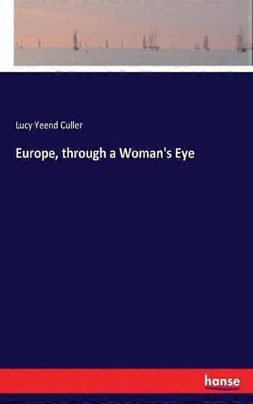 Europe Through A Womans Eye