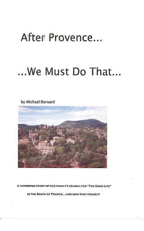 After Provence.we Must Do That