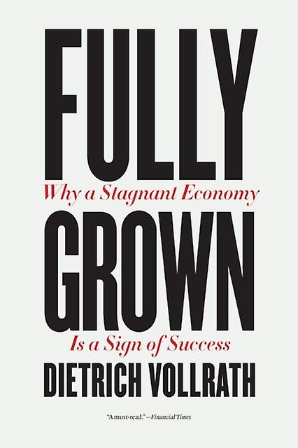 Fully Grown by Dietrich Vollrath Paperback