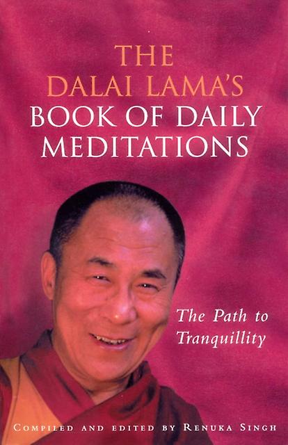 The Dalai Lamas Book Of Daily Meditations by Renuka Singh Paperback