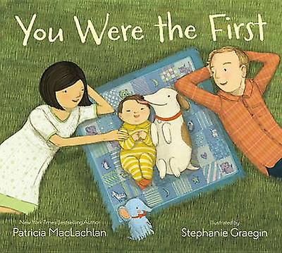 You Were The First by Patricia MacLachlan Paperback Book