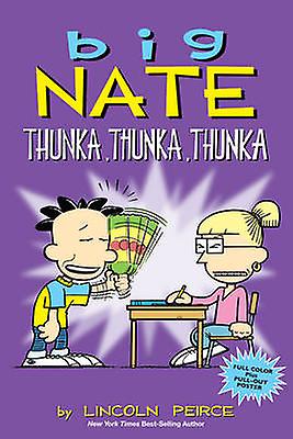 Big Nate Thunka Thunka Thunka by Lincoln Peirce Paperback