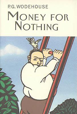 Money For Nothing - P.G. Wodehouse