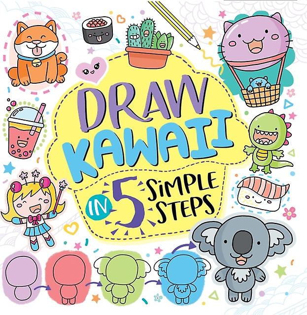 Draw Kawaii In Five Simple Steps by Jess Bradley Paperback