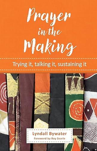 Prayer In The Making by Lyndall Bywater Paperback Book