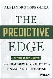 The Predictive Edge by Alejandro University of Florida LopezLira Hardback Book