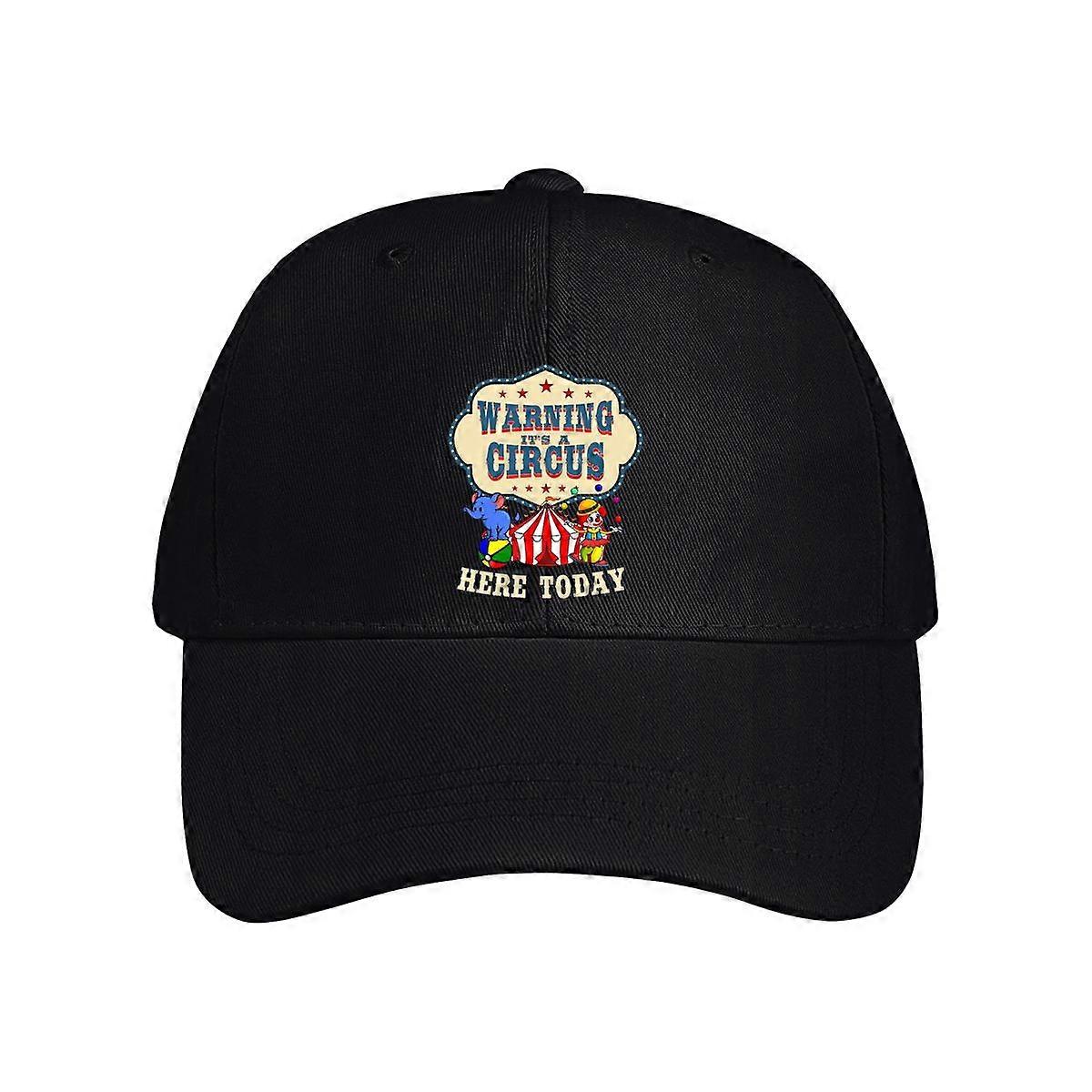 Warning It's A Circus Here Today Baseball Cap
