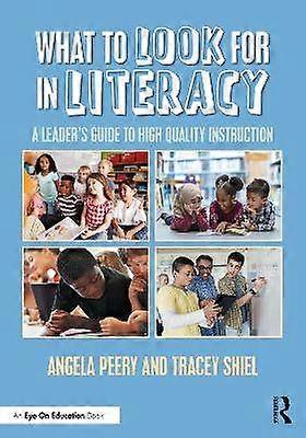 What to Look for in Literacy