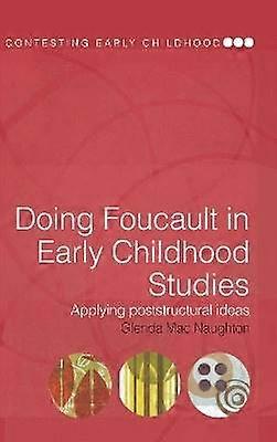 Doing Foucault in Early Childhood Studies