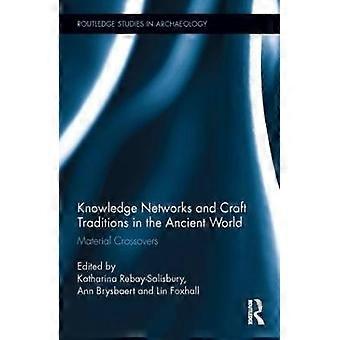 Knowledge Networks and Craft Traditions in the Ancient World