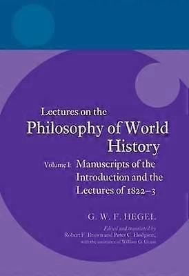 Hegel: Lectures on the Philosophy of World History Volume I