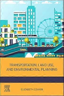 Transportation Land Use and Environmental Planning
