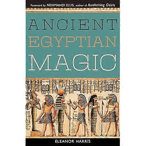 Ancient Egyptian Magic